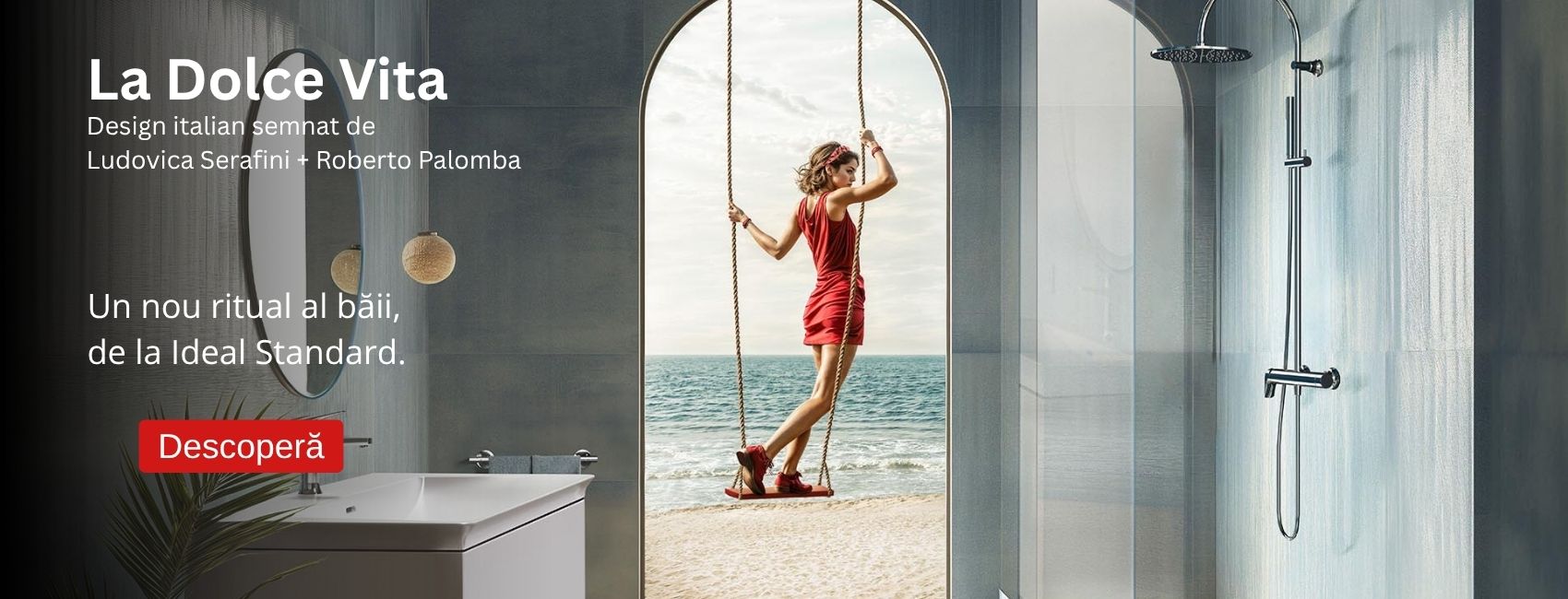 La Dolce Vita - un nou ritual al baii de la Ideal Standard