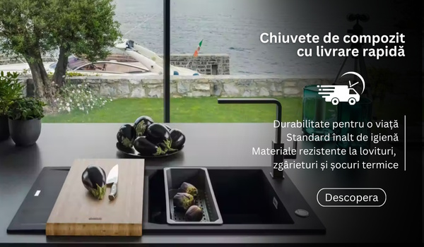 Chiuvete din compozit cu stil si livrare rapida